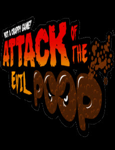 Attack of the Evil Poop