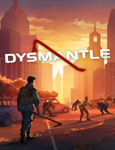 Dysmantle