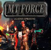 MT Force Aliens Uprising