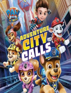 PAW Patrol The Movie Adventure City Calls