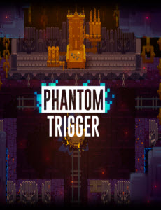 Phantom Trigger