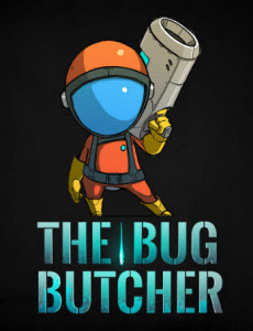 The Bug Butcher