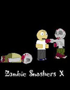 Zombie Smashers X